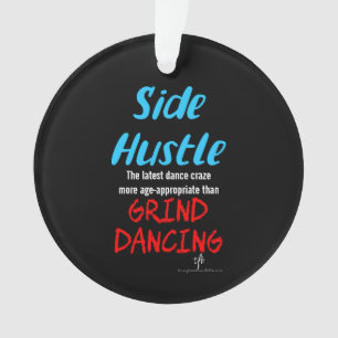 Ornamento Side Hustle vs Grind Dancing Neon Blue Text