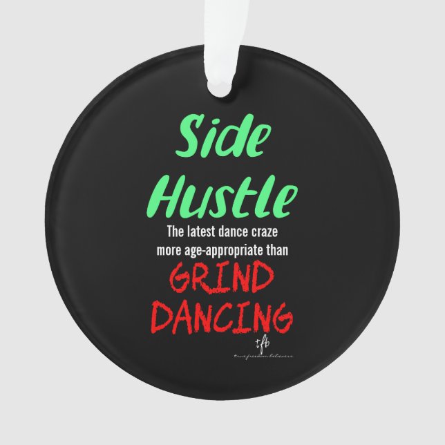 Ornamento Side Hustle vs Grind Dancing Neon Green Text (Frente)