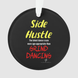 Ornamento Side Hustle vs Grind Dancing Neon Yellow Text