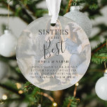 Ornamento "SISTERS" modernos são o melhor Natal da fotografi<br><div class="desc">Diga a sua irmã ou irmãs o quanto ela significa para você com este belo Enfeites de natal de fotos. Apresentando 2 de suas fotos favoritas, uma camada branca, o texto 'Sisters are the Best', nome/s e uma citação doce. Todo texto é facilmente personalizado usando o modelo fornecido. Faz o...</div>