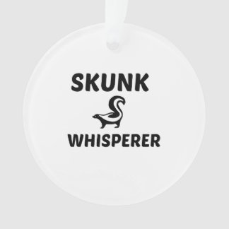 ORNAMENTO SKUNK WHISPERER