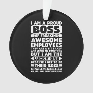 Ornamento Sou um Chefe Orgulhoso de Empregados Admiráveis.