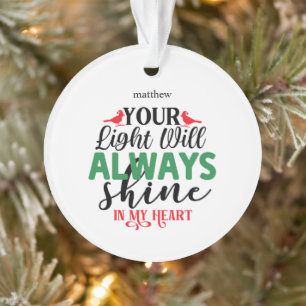 Ornamento Sua Luz Sempre Brilhará Em Meu Coração