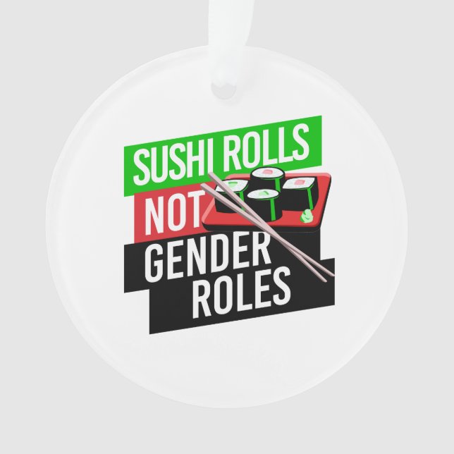 Ornamento Sushi não cumpre papéis de gênero (Frente)