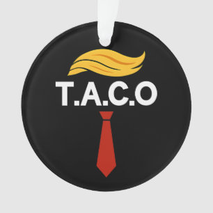 Ornamento Taco Trump Sempre Fala Frangos