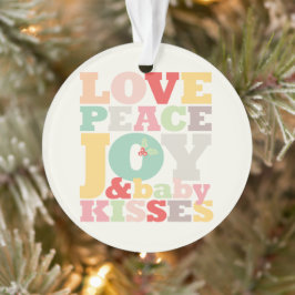 Ornamento Tipografia Colorida Love Peace Joy And Baby Kisses