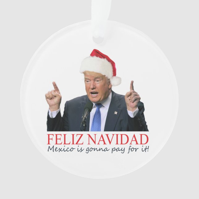 Ornamento Trump. Feliz Navidad, o México vai pagar por isso! (Frente)