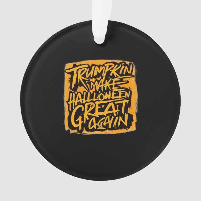 Ornamento Trumpkin Faz Excelente De Halloween Novamente - Au (Frente)