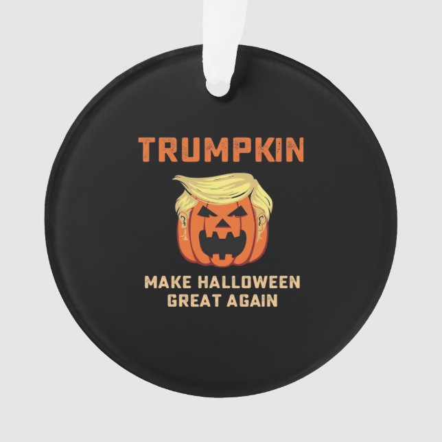 Ornamento Trumpkin Faz Excelente De Halloween Novamente - Bo (Frente)