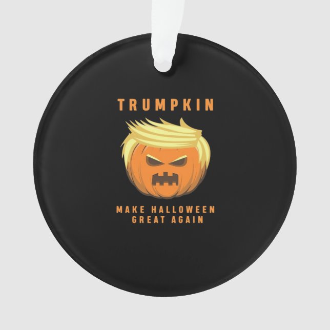 Ornamento Trumpkin Torne O Excelente De Halloween Novamente  (Frente)