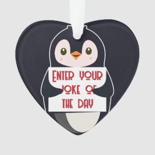 Ornamento Um pinguim segurando um sinal com texto personaliz
