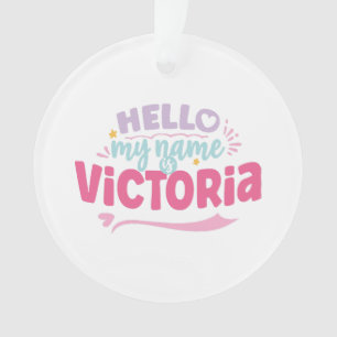 Ornamento Victoria - meu nome é Victoria