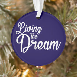 Ornamento Vivendo O Sonho Motivacional Inspiracional