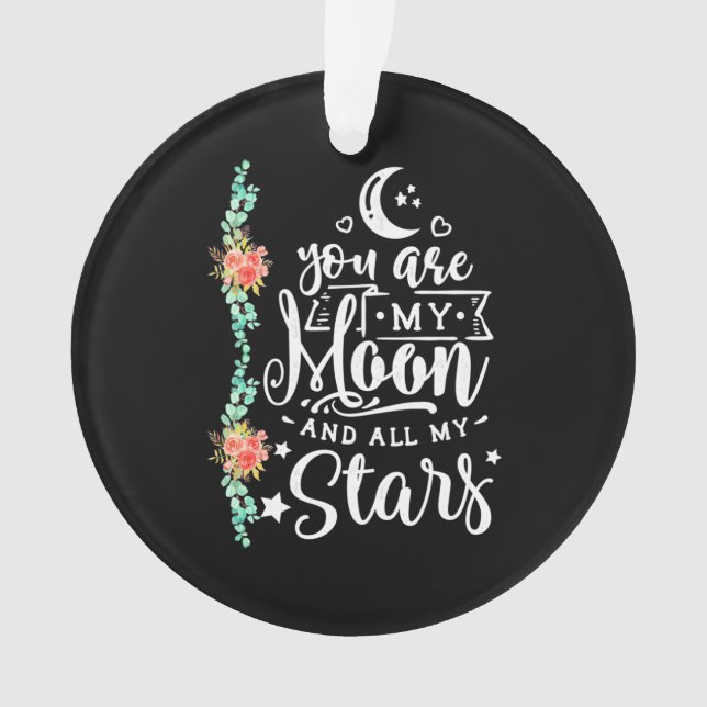 Ornamento Você É Minha Lua E Todas As Estrelas (Frente)