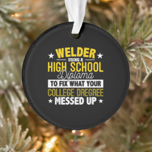 Ornamento Welder Conserte O Que Sua Faculdade Escreve