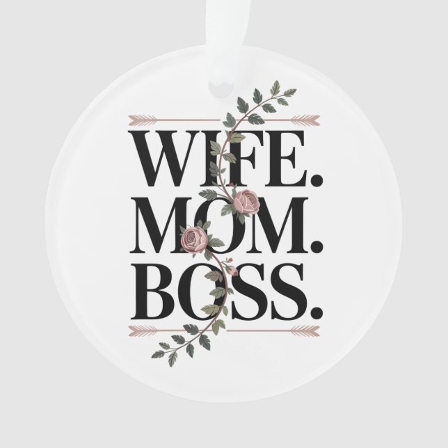 Ornamento Wife. Mom. Boss. (Frente)