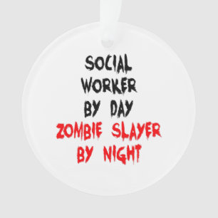 Ornamento Zombie Slayer Social Worker