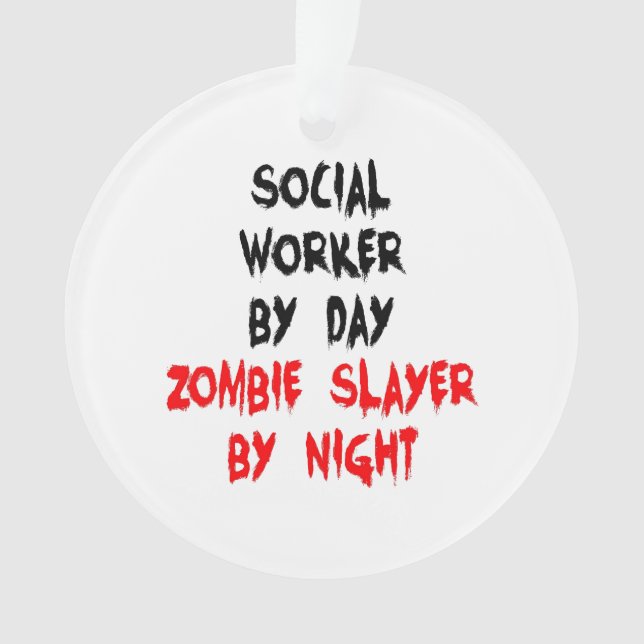 Ornamento Zombie Slayer Social Worker (Frente)