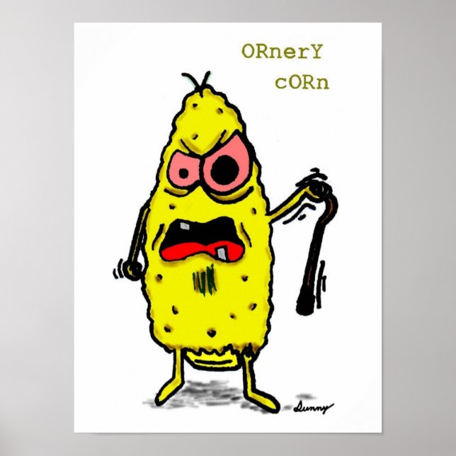 Ornery Corn Poster (Frente)