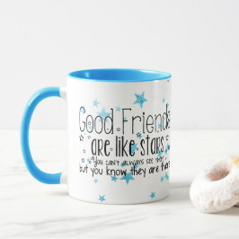 Os bons amigos bonitos são como a caneca das