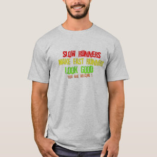 os corredores lentos fazem camisetas engraçadas