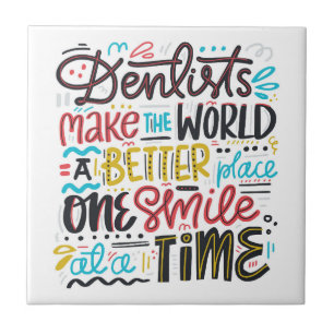 Os dentistas fazem ao mundo um lugar melhor
