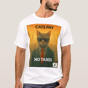 Os Gatos Não Pagam Impostos: Camiseta Engraçada