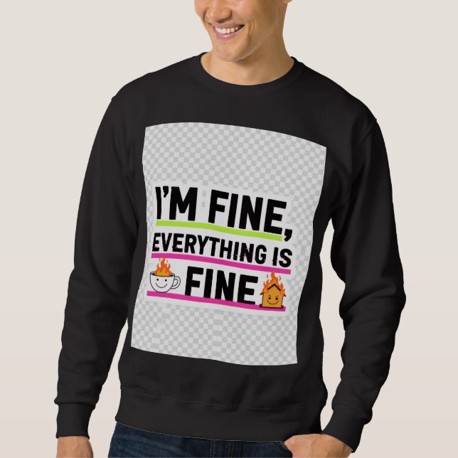 Os Moletons Masculinos Definitivos "Estou Bem" (Frente)