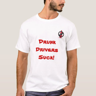 Os motoristas bêbedos sugam! Camisa