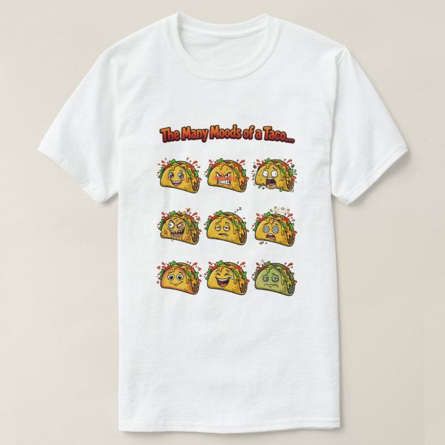 Os Muitos Humores de uma Camiseta de Taco (Frente do Design)