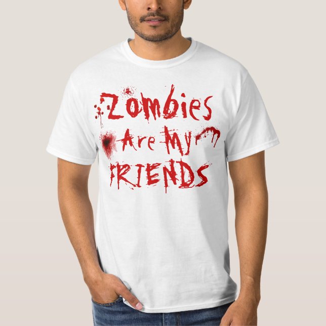 Os zombis são minha camisa dos amigos (Frente)