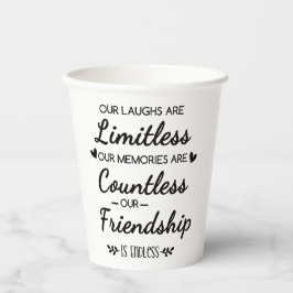 Our Laughs Are Limitless Friendship Quote