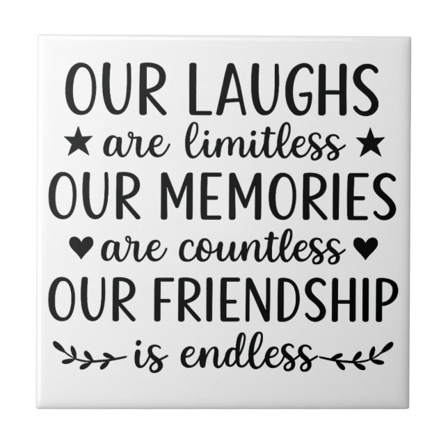 Our Laughs Are Limitless Friendship Quote  (Frente)