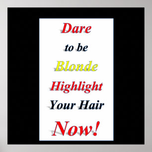 Ousaria ser loira Poster Matte