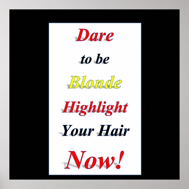 Ousaria ser loira Poster Matte (Frente)