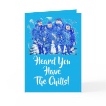 Ouvi Dizer Que Você Tem As Arrepios! Obter Cartão