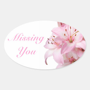 Oval Adesivo de Flor de Lírio Rosa Floral Missing You