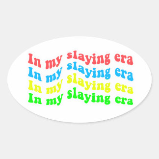 Oval adesivo "na minha era de slay" (multicolor)