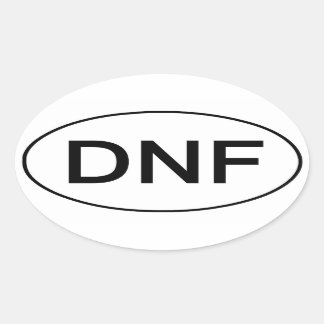 Oval DNF - Não Terminou o adesivo em execução engraçado