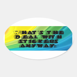 Oval Qual é o acordo com adesivos? Adesivo