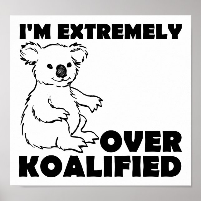 Over Koalafied Funny Poster (Frente)
