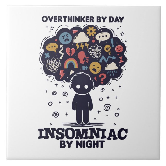 Overthinker by day, Insomniac by night (Frente)