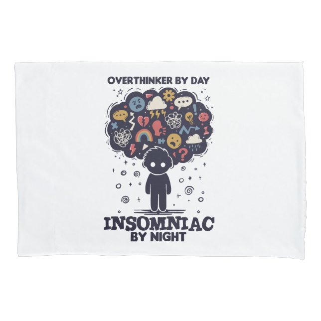 Overthinker by day, Insomniac by night (Frente)