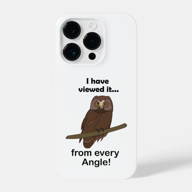 Owl Quote: I Have Viewed It from Every Angle Funny (Verso)