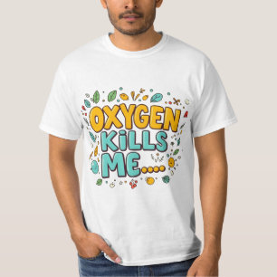 Oxigênio Me Mata Camiseta de Humor Negro Engraçado