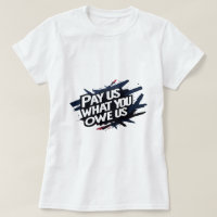 pague-nos o que nos deve camiseta