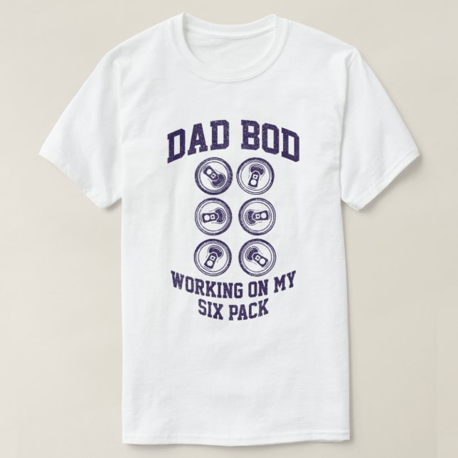 Pai Bod Trabalhando Na Minha Camisa De Seis Embala (Frente do Design)