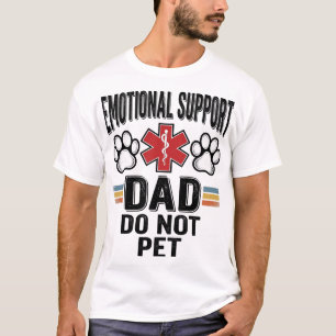 Pai de Apoio Emocional Não Faça Carinho Camisa Vin