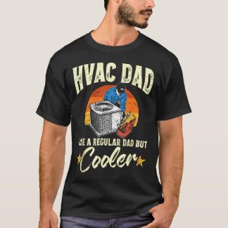 Pai de Hvac Mas Mais Legal Camiseta Engraçada de T