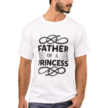 Pai de uma Princesa - Camisa